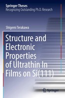 Shigemi Terakawa | Structure And Electronic Properties Of Ultrathin In Films...