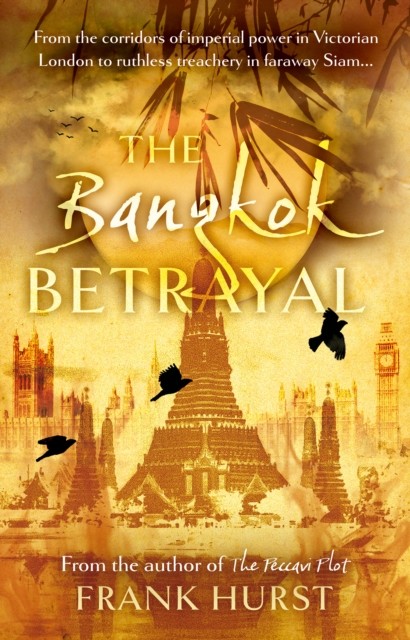 The Bangkok Betrayal by Frank Hurst (Paperback Book)