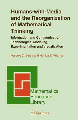 Humans-with-Media and the Reorganization of Mathematical Thinking: Information 