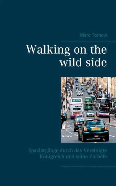 Walking on The Wild Side | Marc Tornow | Taschenbuch | 162 S. | Deutsch | 2020-image