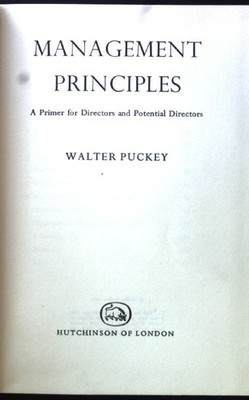Management Principles. A Primer for Directors and Potential Directors; Puckey, W
