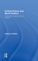 Critical Theory And World Politics | Citizenship, Sovereignty And Humanity