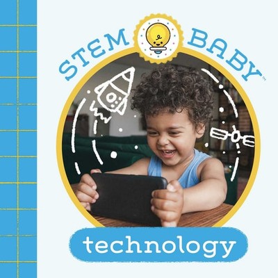 Stem Baby: Technik: (Stängelbücher für Babys, Bastel- und Machbücher für Babys