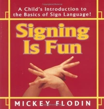 Signing Is Fun (Perigee), Flodin, Mickey