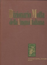 DIZIONARIO MOTTA DELLA LINGUA ITALIANA VOL.II LANCIA-ZUZ FEDERICO MOTTA 1971