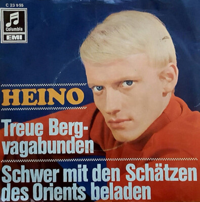 Heino - Treue Bergvagabunden / Schwer Mit Den Schätzen Des Orients Beladen (7'',
