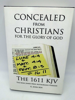 Concealed From Christians For the Glory of God The 1611 KJV G John Rov Hardcover