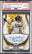 2023 TOPPS CHROME BLACK IVORY AUTOS GOLD TRIM REFRACTOR JUAN SOTO 16/25 PSA 10