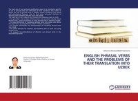 English Phrasal Verbs AND THE Problems OF Their Translation Into Uzbek Buch 2025
