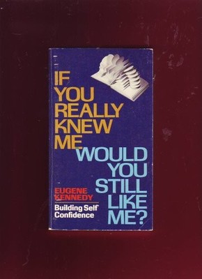 If You Really Knew Me, Would You Still Like Me?