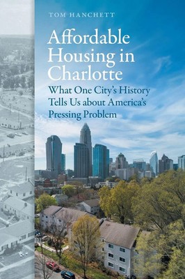 Affordable Housing in Charlotte Tom Hanchett Taschenbuch Englisch 2025