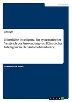 KüNstliche Intelligenz. Ein Systematischer Vergleich Der Anwendung Von KüNstlich