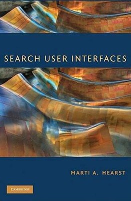 Search User Interfaces by Marti A Hearst: Used