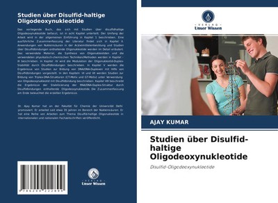 Ajay Kumar | Studien über Disulfid-haltige Oligodeoxynukleotide | Taschenbuch