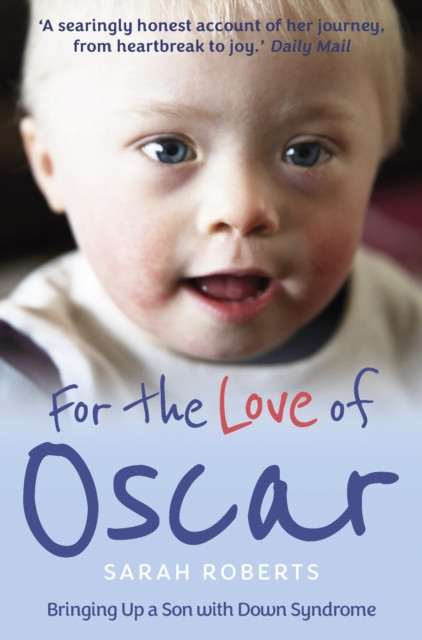 For the Love of Oscar by Sarah Roberts (Paperback Book)