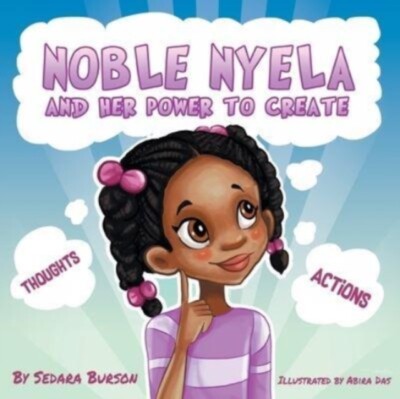Burson - Noble Nyela And Her Power To Create - New paperback or softba - X555z