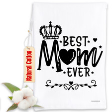 Best Mom Ever - Mom Themed Kitchen Tea Towels / Dish Cloth