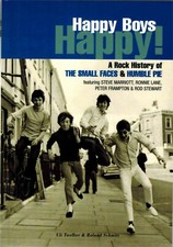 Happy Boys Happy! - A Rock History of The Small Faces & Humble Pie