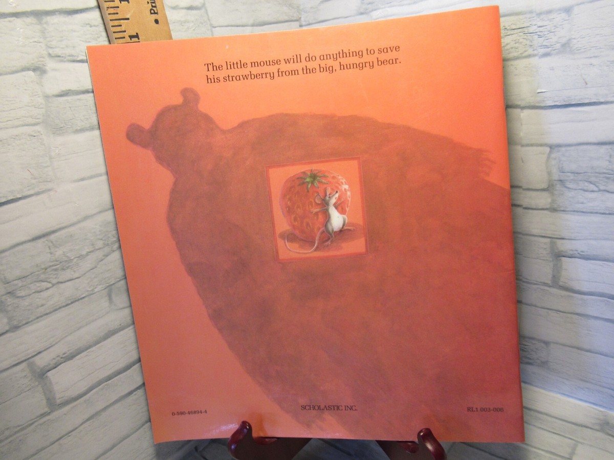 Little Mouse, the Red Ripe Strawberry and the Big Hungry Bear by