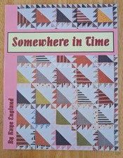 Somewhere In Time Quilt Pattern Booklet by Ka...
