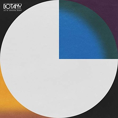 BOTANY - END THE SUMMERTIME FOREVER - Vinyl Record VL - G3z