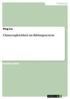 Ping Liu | Chancengleichheit Im Bildungssystem | Taschenbuch | Deutsch (2008)