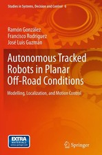 Autonomous Tracked Robots in Planar Off-Road Conditions: Modelling, Localization