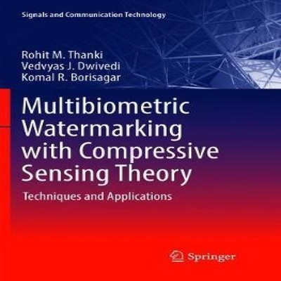 Multibiometric Watermarking with Compressive Sensing Theory Techn