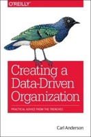 Carl Anderson / Creating A Data-Driven Organization9781491916919