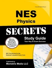 NES Physics Secrets Study Guide: NES Test Review for...