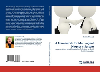A Framework for Multi-agent Diagnosis System Ibrahim Moawad