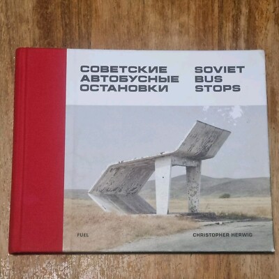 SOWJETISCHE BUSHALTESTELLEN von Christopher Herwig: Kraftstoffverlag in Hardcover