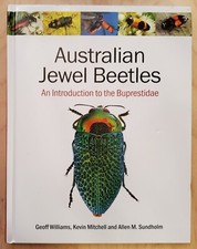 Australian Jewel Beetles: An Introduction to the Buprestidae by Geoff Williams H
