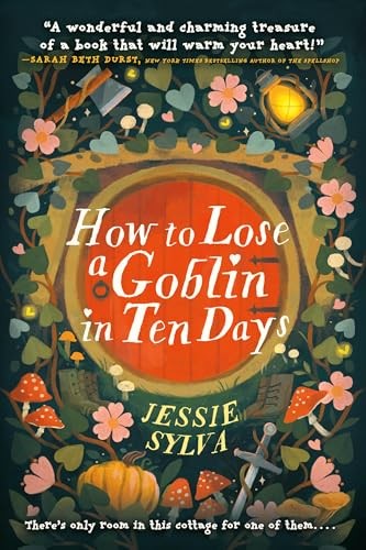 How to Lose a Goblin in Ten Days by Jessie Sylva NEW - Image 4