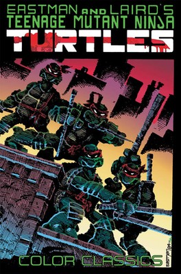 Kevin Eastman (u. a.) | Teenage Mutant Ninja Turtles Color Classics, Vol. 1
