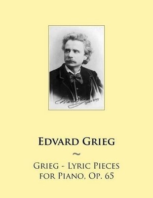 Edvard Grieg Samwise Pub Grieg - Lyric Pieces for Piano, (Paperback) (UK IMPORT)