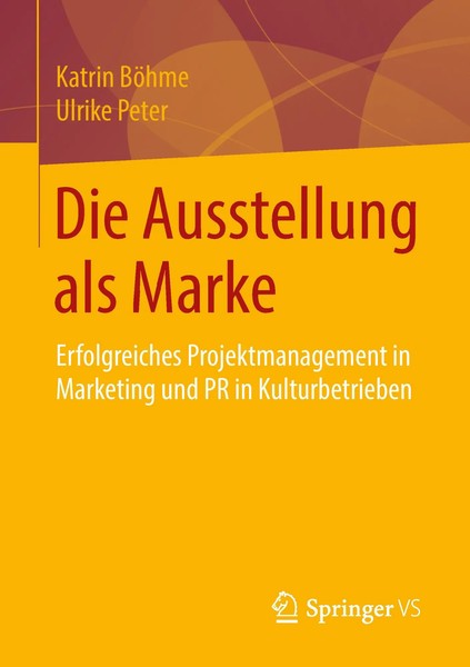 Katrin BöHme (U. A.) | Die Ausstellung Als Marke | Taschenbuch | Deutsch (2014)-image