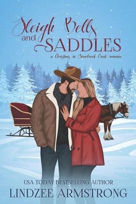 Sleigh Bells and Saddles: a grumpy sunshine sweet Christmas romance by(08)