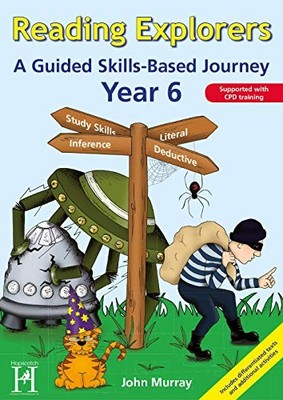 Reading Explorers Year 6: A Guided Skills-Based Journey by John Murray NEW BOOK