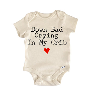Down Bad Crying Crib Pop Newborn Baby Onesie  Bodysuit