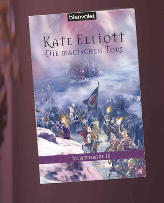 Kate Elliott - Die magischen Tore, Sternenkrone 10