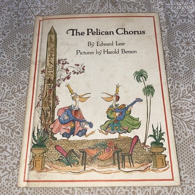 CHILDRENS ,BEAUTIFUL,THE PELICAN CHORUS by EDWARD LEAR illus HAROLD BERSON
