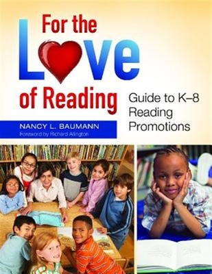 For the Love of Reading : Guide to K 8 Reading Promotions, Paperback by Bauma...