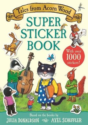 Julia Donaldson Tales from Acorn Wood Super Sticker Book (Taschenbuch)