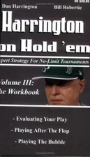 Harrington on Hold 'em: Expert Strategies for No Limit Tournaments, Vol. III--T