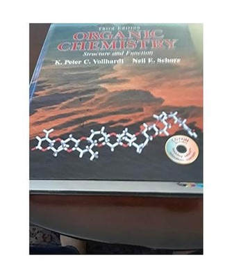 Organic Chemistry: Structure and Function, Vollhardt, K. Peter C.; Schore, Neil 