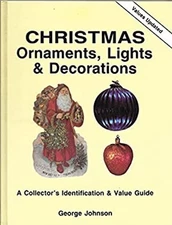 Christmas Ornaments I, Lights and Decorations Hardcover George W.
