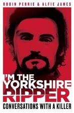 I'm The Yorkshire Ripper: Conversations..., Alfie James