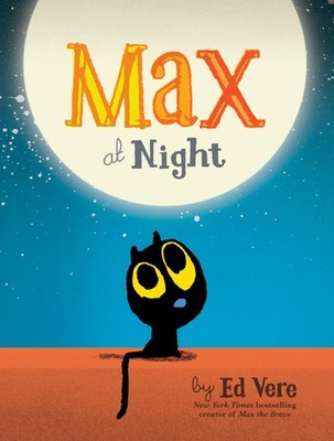 Max at Night: (Bedtime Stories, Cat Books For Kids) (Max, 2) - hardcover Ver...