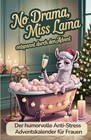 Anti-Stress Adventskalender Für Frauen – Das Perfekte Geschenk: 24 Humorvolle Ge